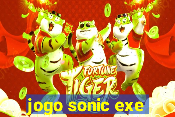 jogo sonic exe